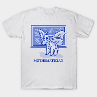 Mothematician Mathematician Basic Math Go math Discrete Math T-Shirt